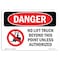 Signmission OSHA Danger Sign, 18" Height, 24" Width, Aluminum, No Lift Truck Beyond This Point, Landscape OS-DS-A-1824-L-2442 - alternate 1